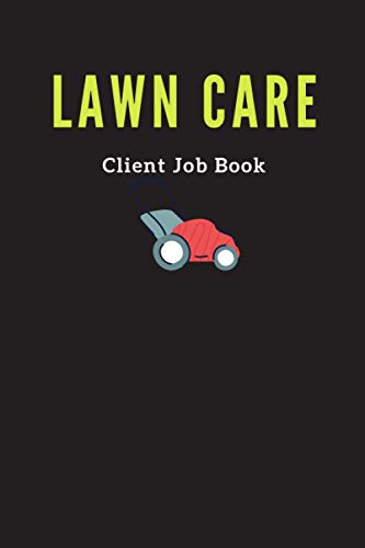 Lawn Care Client Job Book: Landscaping Business Appointment Booklet