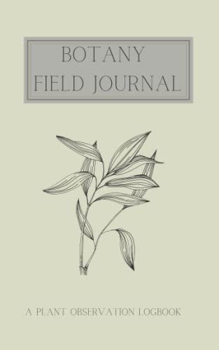 Plant Observation Logbook - Botany Field Journal