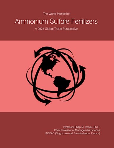 Global Trade Perspective: Ammonium Sulfate Fertilizers Book