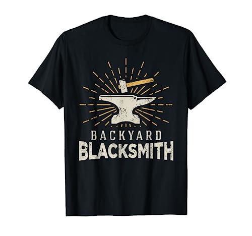 Backyard Blacksmith Farrier Forger Hammer Anvil T-Shirt