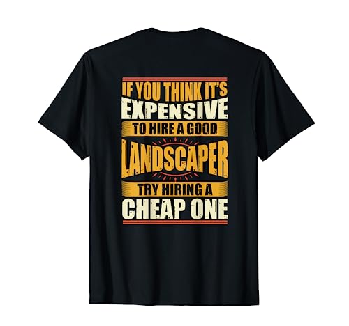 Funny Landscaper Shirts Landscaping Gifts T-Shirt