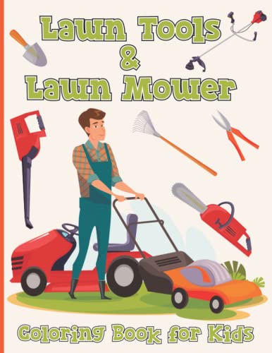 Lawn Tools and Lawn Mower Coloring Book for Kids