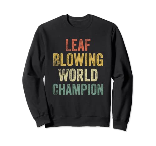 Funny Landscaping Men's Leaf Blower Sweatshirt