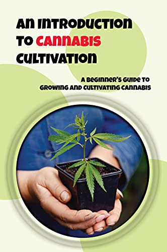 Cannabis Cultivation Beginner's Guide