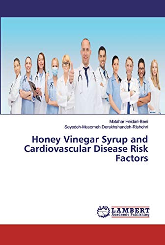 Honey Vinegar Syrup and Cardiovascular Disease