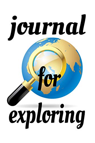 Journal for Exploring /notebook: Find Your Adventure