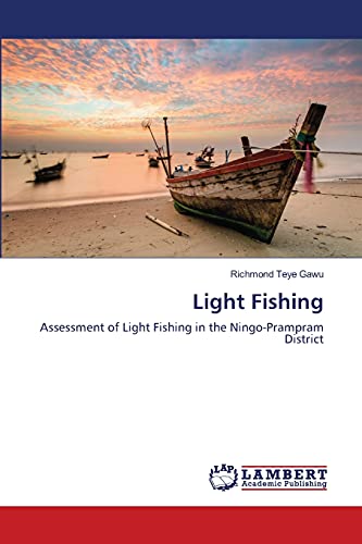 Assessment of Light Fishing in the Ningo-Prampram District