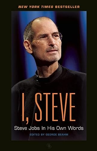 I, Steve: Steve Jobs In His Own Words