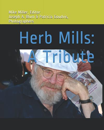 Herb Mills: A Tribute to a Multifaceted Individual