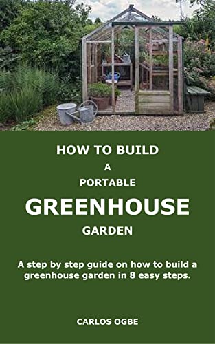 Portable Greenhouse Garden Guide