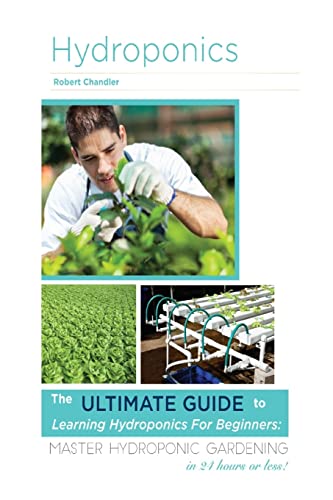 Hydroponics: The Ultimate Guide to Learning Hydroponics