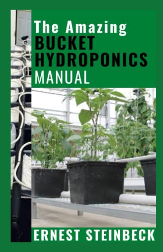 The Amazing Bucket Hydroponics Manual