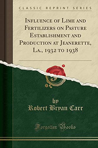 Pasture Establishment and Production Guide