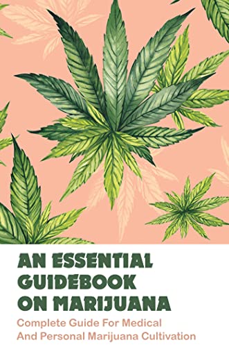 Guidebook on Marijuana Cultivation