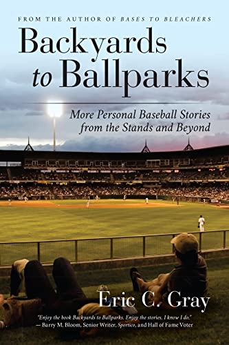 Backyards to Ballparks: Personal Baseball Stories