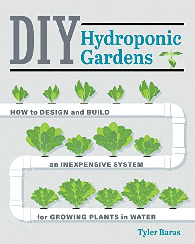 DIY Hydroponic Gardens: A Comprehensive Guide to Growing Plants in Water