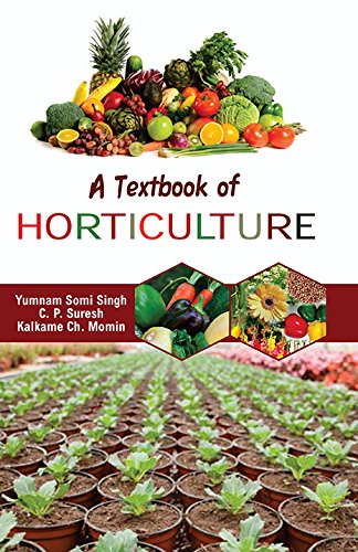 Essential Guide for Gardening: Textbook of Horticulture