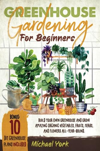 Beginner's Guide to Greenhouse Gardening