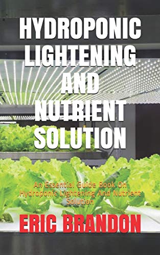 Hydroponic Lighting and Nutrient Solution Guide Book
