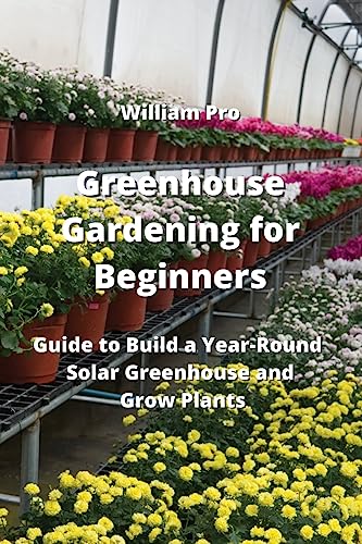 Greenhouse Gardening Guide for Beginners