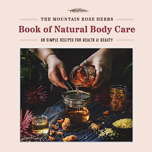 Mountain Rose Herbs Natural Body Care Book