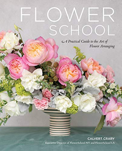 Flower School: Practical Guide to Flower Arranging