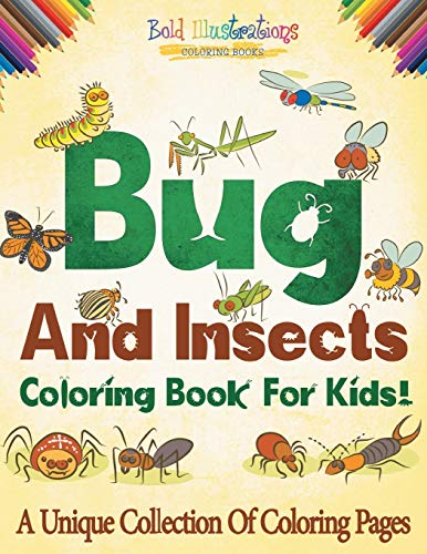 Bugs And Insects Coloring Book For Kids