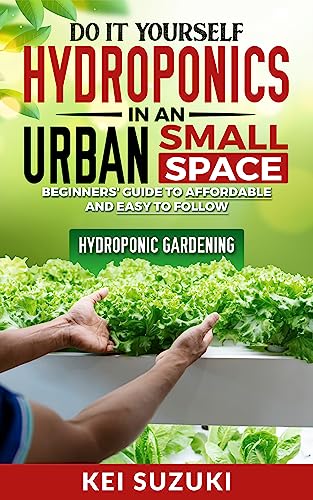 Affordable and Easy-to-Follow Hydroponic Gardening Guide