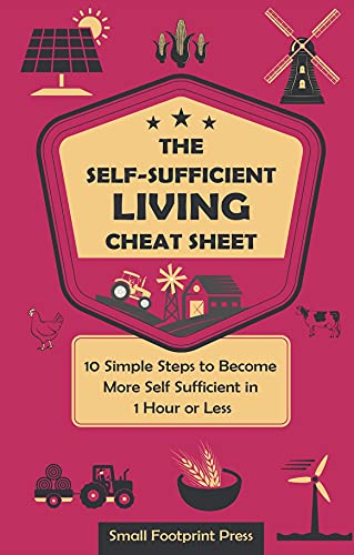 The Self-Sufficient Living Cheat Sheet