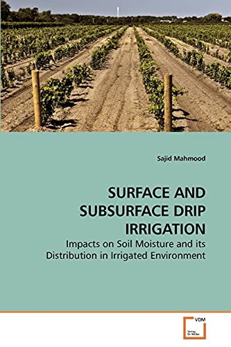 Irrigation Book: Surface and Subsurface Drip Irrigation