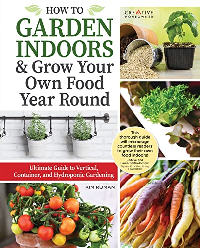 Ultimate Guide to Indoor Gardening: Vertical, Container, and Hydroponic Gardening