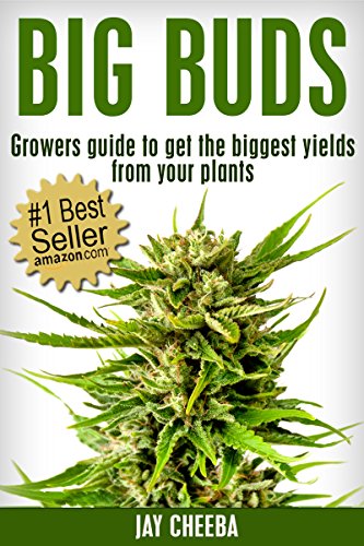 Marijuana Horticulture: Big Buds Guide