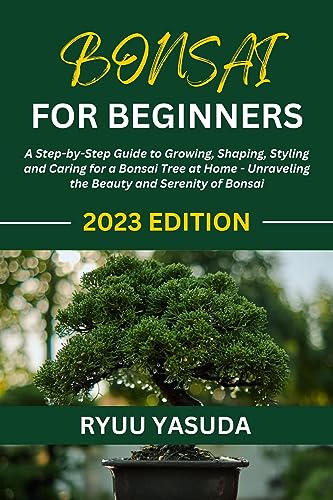 Bonsai for Beginners: A Step-by-Step Guide