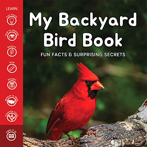 Fun Facts & Surprising Secrets: My Backyard Bird Book
