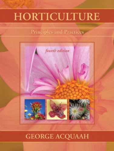 Horticulture: Principles and Practices Book