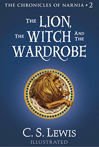 The Lion, the Witch and the Wardrobe (Chronicles of Narnia Book 2)