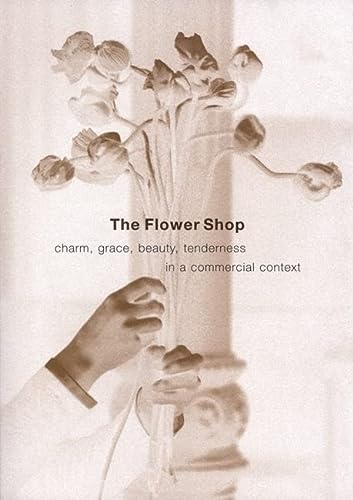 The Flower Shop: A Charming Guide for Commercial Florists