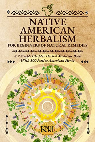 Native American Herbalism For Beginners