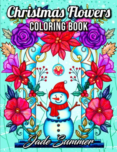 Christmas Flowers: A Festive Coloring Book for Floral Enthusiasts