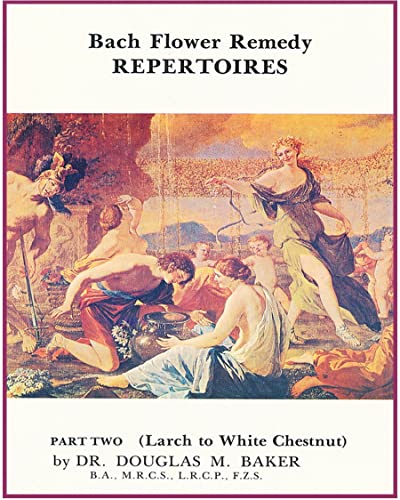 Bach Flower Remedy Repertoires - Part Two