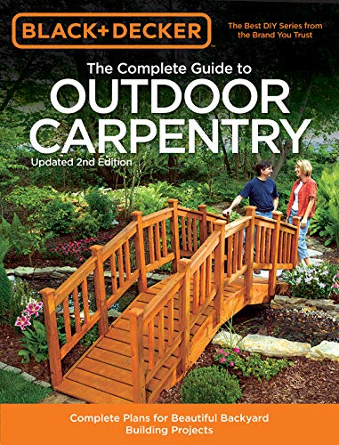 Outdoor Carpentry Guide: Beautiful Backyard Building Projects