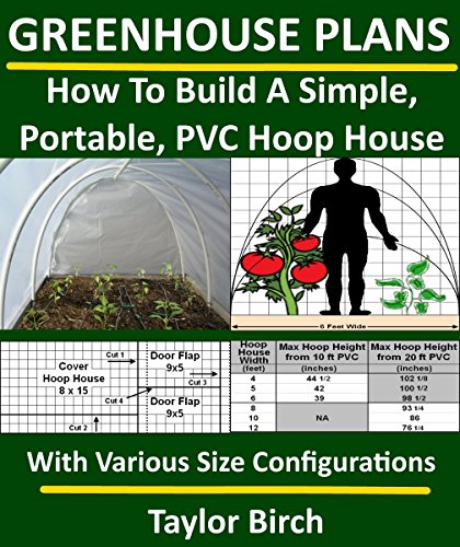 Portable PVC Hoop House Greenhouse Plans