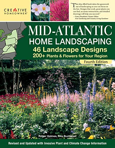 Mid-Atlantic Home Landscaping: 46 Landscape Designs with 200+ Plants & Flowers