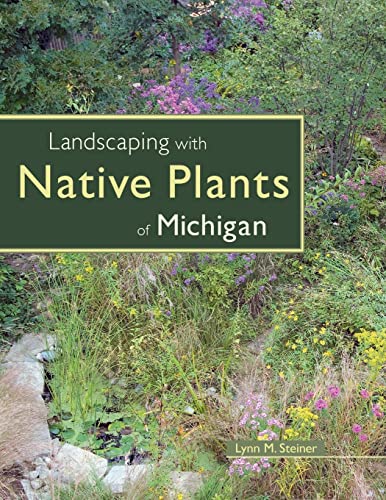 Native Plants of Michigan Landscaping Guide
