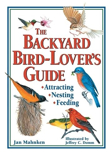 The Backyard Bird-Lover's Guide