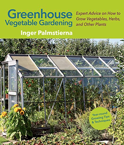 Grow Your Own: Expert Guide to Greenhouse Vegetable Gardening