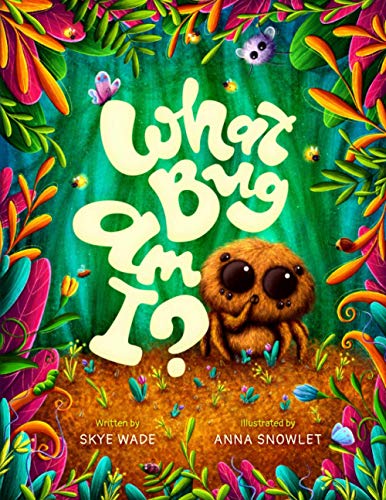 What Bug Am I?: A Funny, Educational Bug Book for Kids