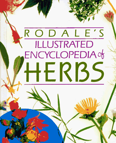 Rodale's Herb Encyclopedia
